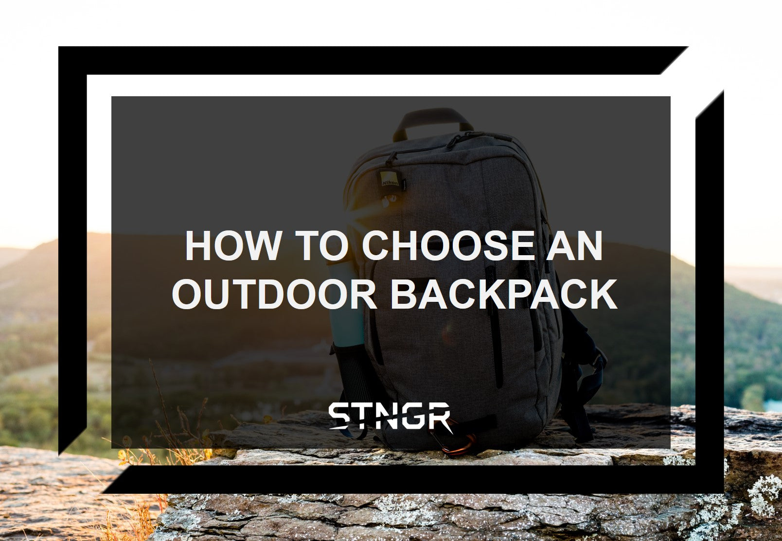 How to Choose an Outdoor Backpack