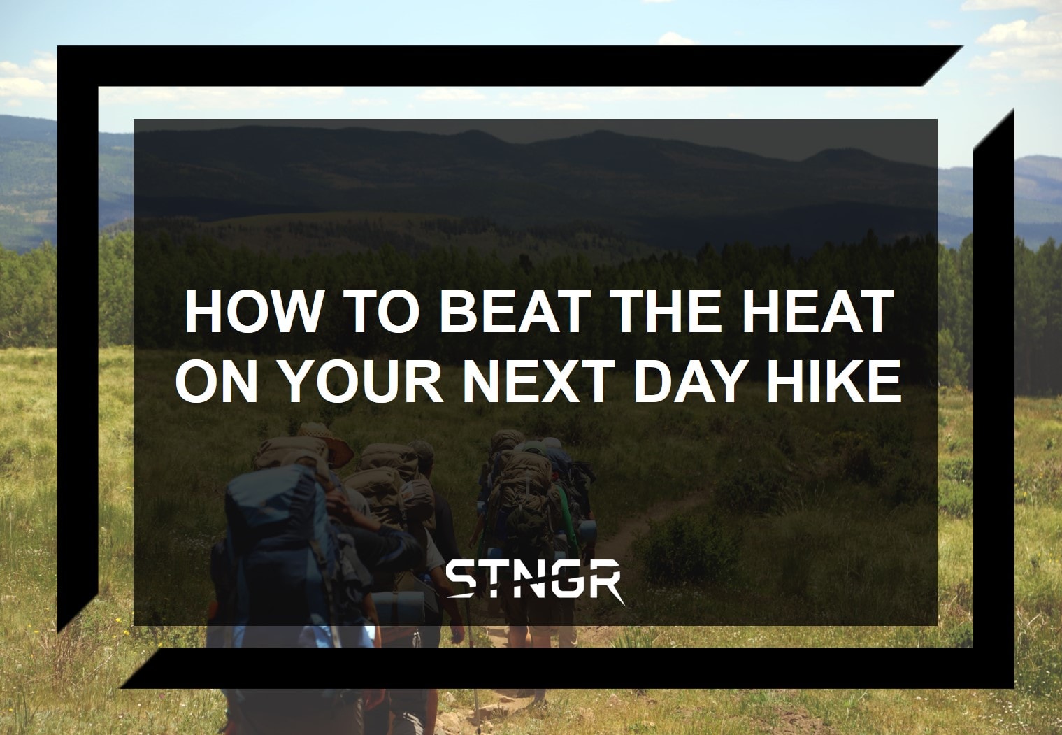 How To Beat The Heat On Your Next Day Hike